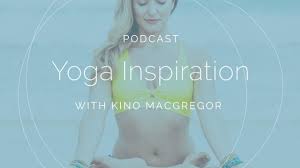 yoga inspiration podcast with kino