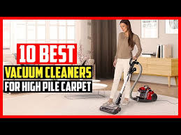 top 10 best vacuum cleaners for high