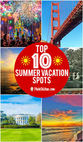 top 10 summer vacation spots plain