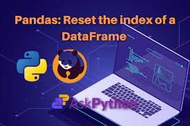reset index of a dataframe in python