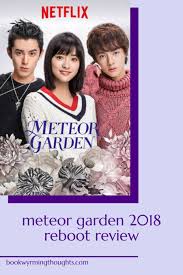 meteor garden 2018 reboot i think i
