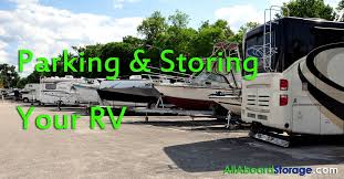 parking storing your rv all aboard