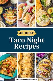 40 taco night ideas for taco tuesday