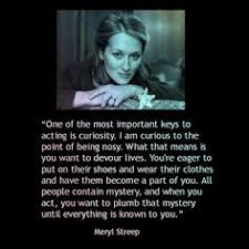 Acting Quotes on Pinterest | Actor Quotes, Meryl Streep and Acting via Relatably.com