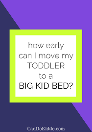 Move My Toddler To A Big Kid Bed