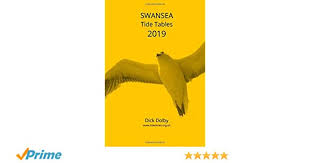 Swansea Tide Tables 2019 Amazon Co Uk Dick Dolby