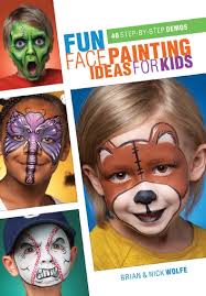 Fun Face Painting Ideas For Kids Ebook