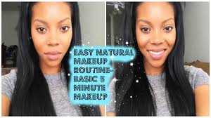 easy natural makeup routine basic five