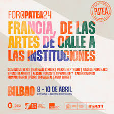 PATEA organiza un foro internacional sobre las artes de calle con Francia como país invitado – Patea Artes de Calle Asociadas