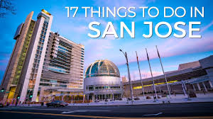 17 things to do in san jose you