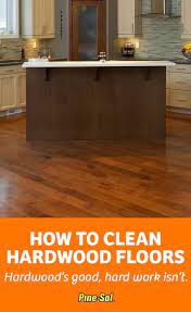 how to clean hardwood floors pine sol