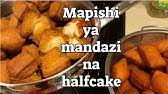 Maybe you would like to learn more about one of these? Halfcakes Kangumu Mandazi Recipe Youtube