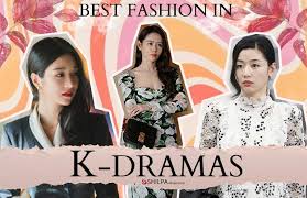 k drama fashion best k dramas for