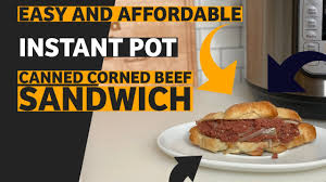 instant pot corned beef sandwich
