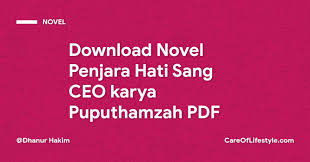Novel penjara hati sang ceo full episode. Download Novel Penjara Hati Sang Ceo Karya Puputhamzah Pdf