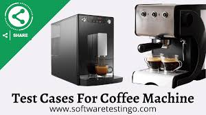 coffee machine test cases coffee