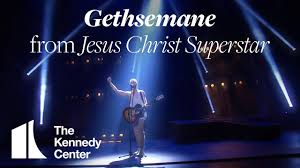 gethsemane from christ superstar