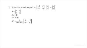 Solve Matrix Equations Using Inverses