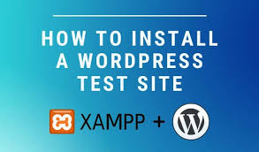 how to install a wordpress test site on