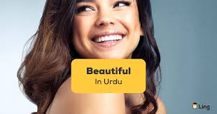 7 easy ways to say beautiful in urdu