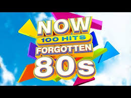 Now 100 Hits Forgotten 80s Now Thats What I Call Music