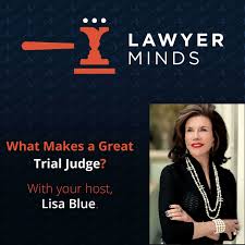 What Makes a Great Trial Judge?