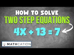 Solving Two Step Equations Made Easy