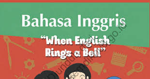 Download bahasa inggris, when english rings a bell (buku guru)(1) pdf for free. Kelas Viii Bahasa Inggris When English Rings A Bell Buku Siswa 2 Pdf Google Drive