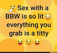Bbw sex meme