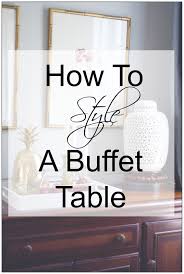 how to style dining room buffet like a
