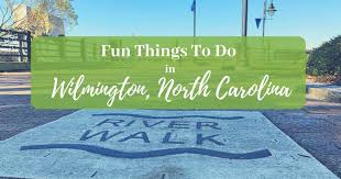 fun things to do in wilmington nc