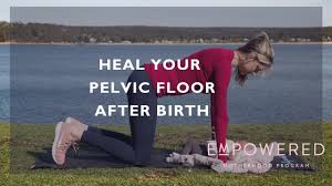 healing your pelvic floor after birth