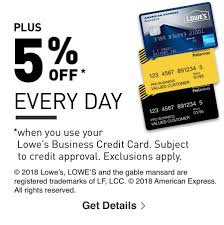 The lowe's business rewards card from american express is a good choice for businesses of all sizes. Plus 5 Percent Off Every Day When You Use Your Lowe S Business Credit Card Subject To Credit Approval Exclusions Apply Vinyl Tile Vinyl Plank Luxury Vinyl