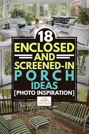 18 enclosed and screened in porch ideas