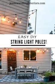 Easy Diy String Light Poles Tutorial