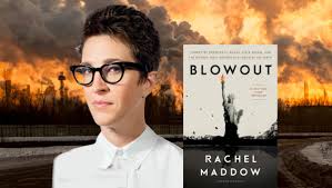 Corrupted democracy, rogue state russia, and the richest, most destructive industry on earth. Blowout By Rachel Maddow Corrupted Democracy Rogue State Russia And The Richest Most Destructive Industry On Earth Lynxotic