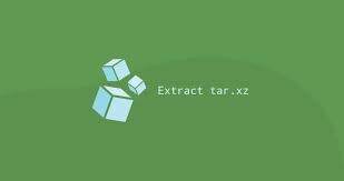 how to extract unzip tar xz file