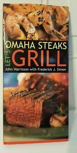 Details About Omaha Steaks Lets Grill By Omaha Steaks Staff Frederick J Simon And John H