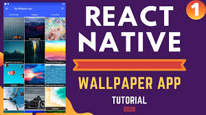 react native wallpaper app tutorial