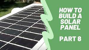 how to build a solar panel 9 steps