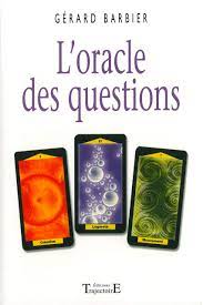 Amazon.fr - Oracle des Questions - Barbier, Gérard - Livres