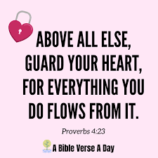 A Bible Verse a Day - Above all else, guard your heart, for everything you do flows from it. #christian #christiansofinstagram #livebygrace #encouragement #faithhopelove #christianblogger #Jesus #graceupongrace #dailywisdom #prayer #scripture ...