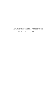 ihcst the transmission and dynamics of the textual sources of ihcst 089 the transmission and dynamics of the textual sources of islam essays in honour of harald m by uomodellarinascita issuu