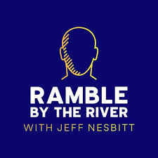 Ramble By The River Podcast Auf