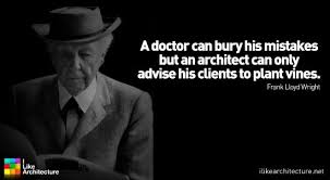 Frank Lloyd Wright | Quotes | Pinterest | Vines, Architects and So ... via Relatably.com