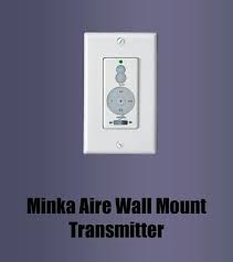 Minka Aire Wall Mount Transmitter Fan