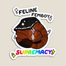 Feline Furry Femboy Supremacy