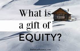 ing or selling with gift of equity