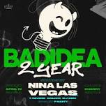 Bad Idea 2 Year: Nina Las Vegas (AU), T- Reverie...