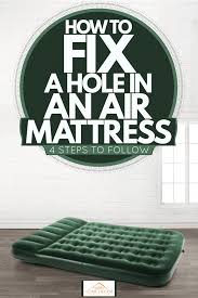 how to fix a hole in an air mattress 4